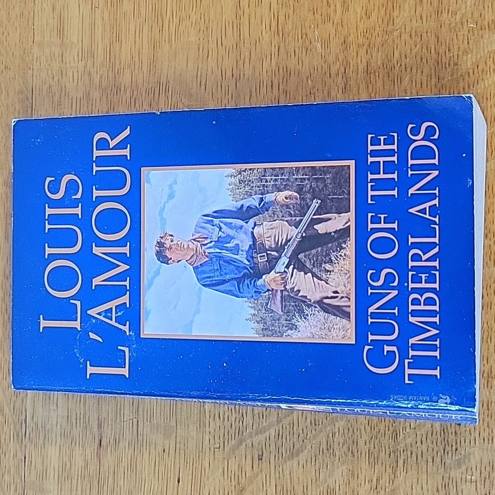 Louis Lamour Guns Of The Timberlands, 2007 Western Novel Paperback